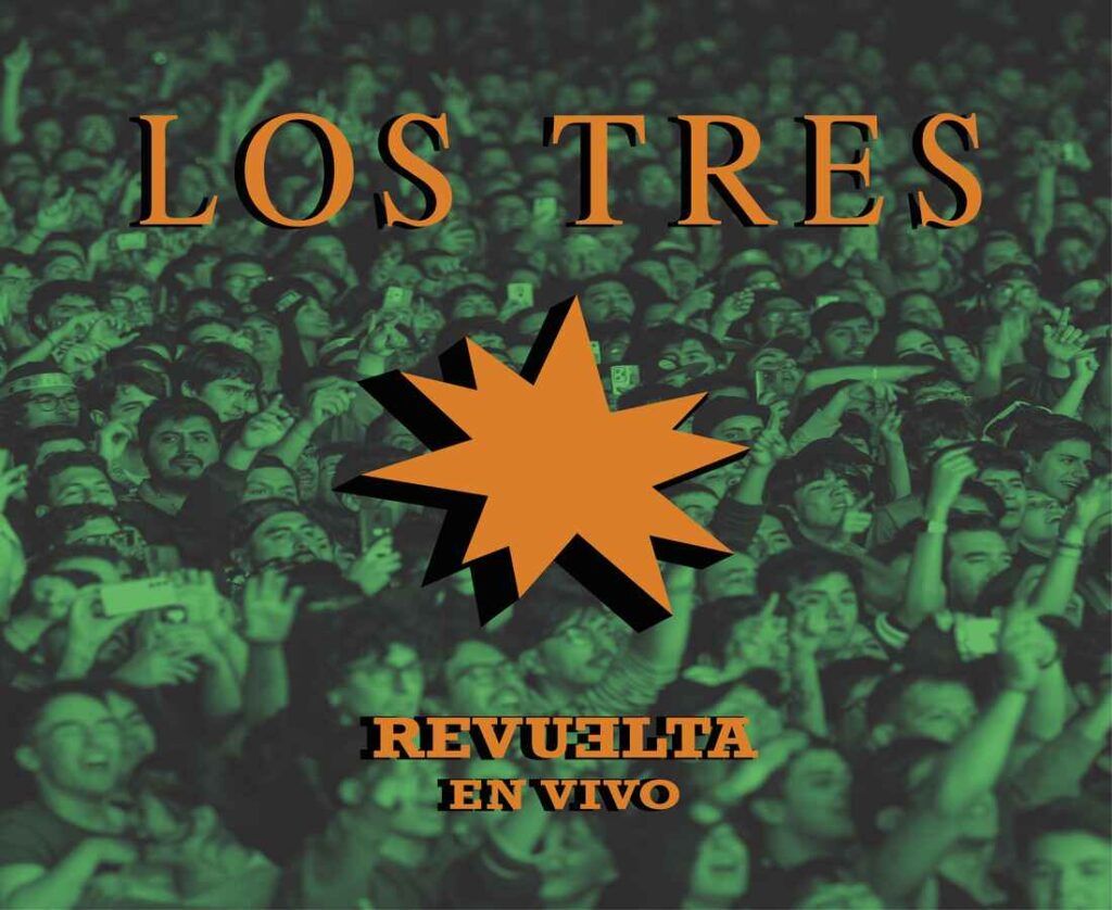 Los Tres estrenan Revuelta en vivo