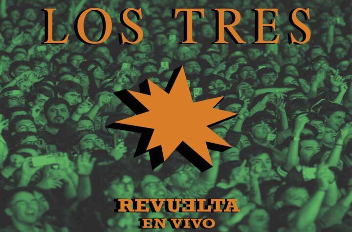 Los Tres estrenan Revuelta en vivo